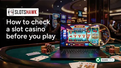 How to check a slot casino before you play